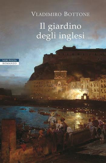 Il giardino degli inglesi - Vladimiro Bottone - Libro Neri Pozza 2017, I narratori delle tavole | Libraccio.it