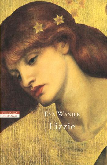 Lizzie - Eva Wanjek - Libro Neri Pozza 2017, I narratori delle tavole | Libraccio.it