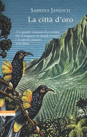 La città d'oro - Sabrina Janesch - Libro Neri Pozza 2018, Le tavole d'oro | Libraccio.it