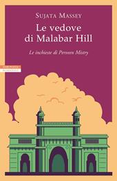Le vedove di Malabar Hill. Le inchieste di Perveen Mistry
