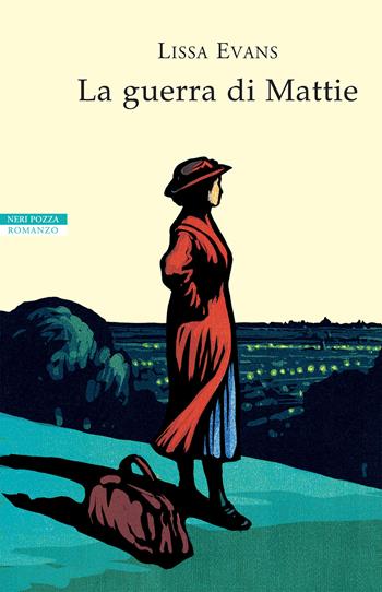 La guerra di Mattie - Lissa Evans - Libro Neri Pozza 2020, I narratori delle tavole | Libraccio.it