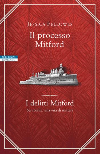 Il processo Mitford. I delitti Mitford - Jessica Fellowes - Libro Neri Pozza 2020, I narratori delle tavole | Libraccio.it