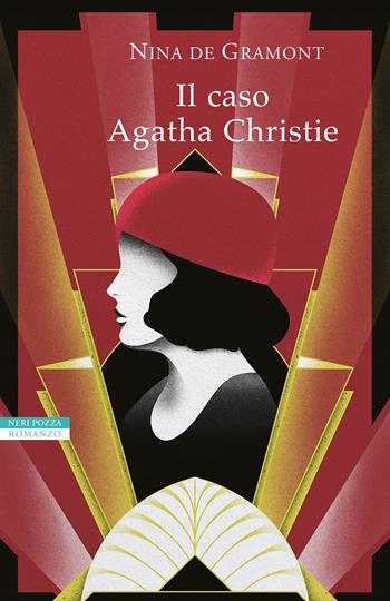 Il caso Agatha Christie - Nina Gramont de - Libro Neri Pozza 2022, I narratori delle tavole | Libraccio.it