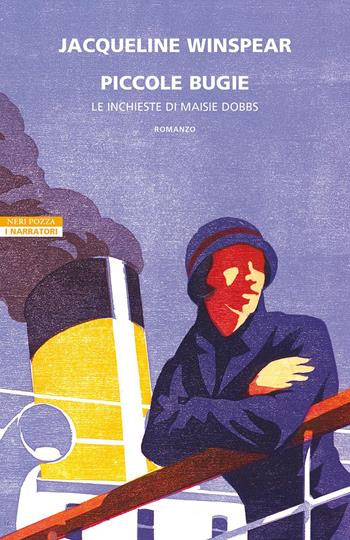 Piccole bugie. Le inchieste di Maisie Dobbs - Jacqueline Winspear - Libro Neri Pozza 2023, I narratori delle tavole | Libraccio.it