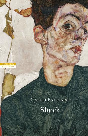 Shock - Carlo Patriarca - Libro Neri Pozza 2022, I narratori delle tavole | Libraccio.it