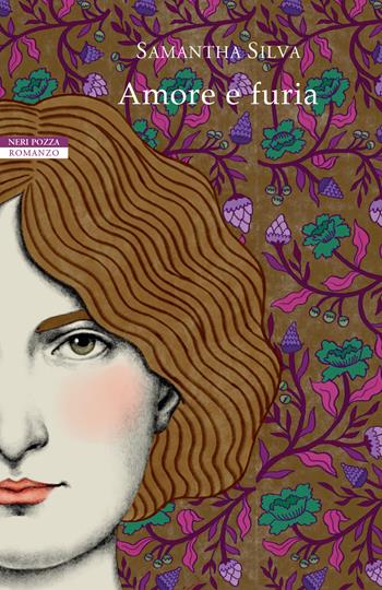 Amore e furia - Samantha Silva - Libro Neri Pozza 2022, I narratori delle tavole | Libraccio.it