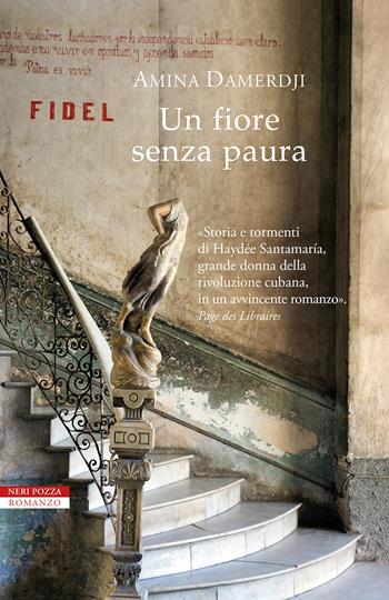 Un fiore senza paura - Amina Damerdji - Libro Neri Pozza 2022, I narratori delle tavole | Libraccio.it