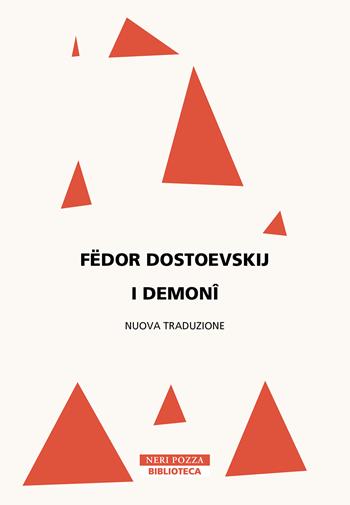 I demonî - Fëdor Dostoevskij - Libro Neri Pozza 2023, Biblioteca | Libraccio.it