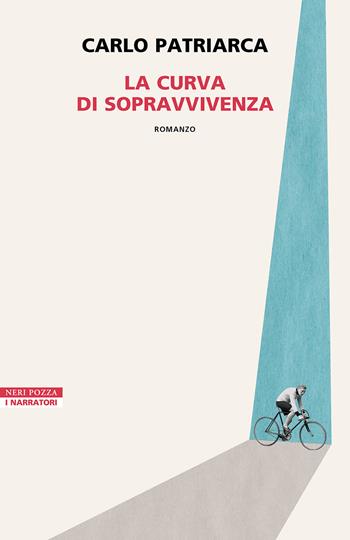 La curva di sopravvivenza - Carlo Patriarca - Libro Neri Pozza 2024, I narratori delle tavole | Libraccio.it