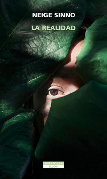 La Realidad - Neige Sinno - Libro Neri Pozza 2025, Bloom | Libraccio.it