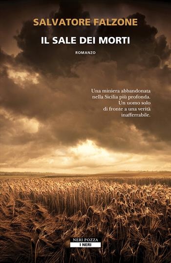 Il sale dei morti - Salvatore Falzone - Libro Neri Pozza 2025, I Neri | Libraccio.it