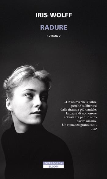 Radure - Iris Wolff - Libro Neri Pozza 2025, Bloom | Libraccio.it