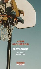 Elevazione. Del basket e della vita
