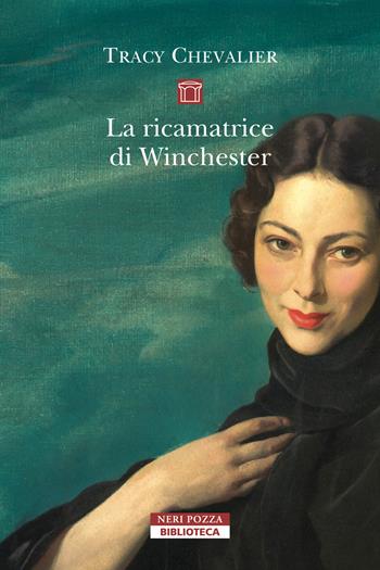 La ricamatrice di Winchester. Nuova ediz. - Tracy Chevalier - Libro Neri Pozza 2025, Biblioteca | Libraccio.it