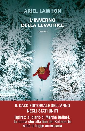 L'inverno della levatrice - Ariel Lawhon - Libro Neri Pozza 2026, I narratori delle tavole | Libraccio.it