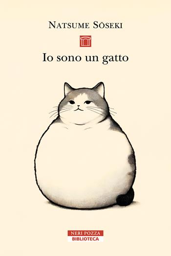Io sono un gatto - Natsume Soseki - Libro Neri Pozza 2026, Biblioteca | Libraccio.it