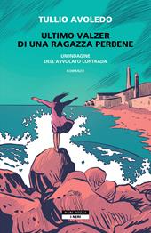 Ultimo valzer di una ragazza perbene. Un'indagine dell’avvocato Contrada