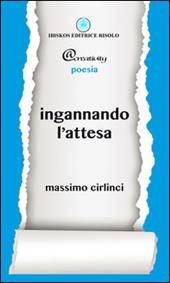 Ingannando l'attesa