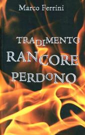 Tradimento rancore perdono