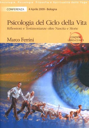 Psicologia del ciclo della vita. Con CD Audio - Marco Ferrini - Libro Centro Studi Bhaktivedanta 2011 | Libraccio.it