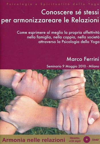 Affinità nella coppia e gestione dell'energia sessuale secondo la scienza dello yoga. Lezione del corso di counseling. CD Audio formato MP3 - Marco Ferrini - Libro Centro Studi Bhaktivedanta 2011 | Libraccio.it