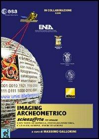 Imaging archeometrico. Scienz@arte per immagini - Massimo Gallorini - Libro Aracne 2005 | Libraccio.it