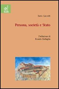 Persona, società e Stato - Dario Caroniti - Libro Aracne 2005 | Libraccio.it