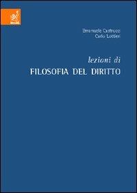 Lezioni di filosofia del diritto - Emanuele Castrucci, Carlo Lottieri - Libro Aracne 2006 | Libraccio.it