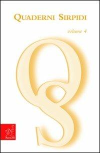 Quaderni sirpidi. Vol. 4 - Rosario Di Sauro - Libro Aracne 2007 | Libraccio.it
