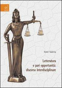 Letteratura e pari opportunità: discorso interdisciplinare - Ester Saletta - Libro Aracne 2007 | Libraccio.it