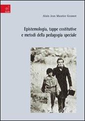 Epistemologia, tappe costitutive e metodi della pedagogia speciale