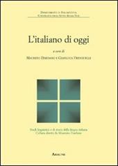 L' italiano di oggi. Fenomeni, problemi, prospettive