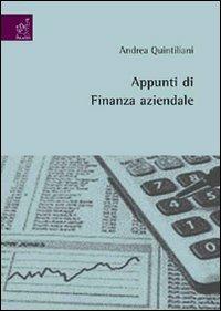 Appunti di finanza aziendale - Andrea Quintiliani - Libro Aracne 2008 | Libraccio.it