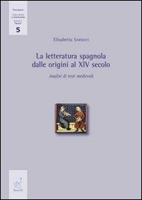 La letteratura spagnola dalle origini al XIV secolo. Analisi di testi medievali - Elisabetta Sarmati - Libro Aracne 2008, Terra iberica. Ricerca | Libraccio.it