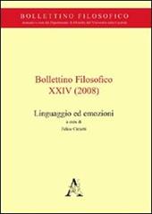 Bollettino filosofico (2008). Vol. 24: Linguaggio ed emozioni.