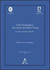 Dalla dichiarazione alla cultura dei diritti umani. Per un'antropologia della pace. Ediz. inglese