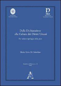 Dalla dichiarazione alla cultura dei diritti umani. Per un'antropologia della pace. Ediz. inglese - Gioia Di Cristofaro Longo - Libro Aracne 2009, Dipartimento innovazione e società | Libraccio.it