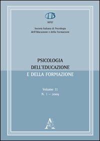 Psicologia dell'educazione e della formazione (2009). Vol. 1 - Giancarlo Tanucci - Libro Aracne 2010 | Libraccio.it