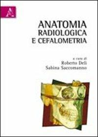 Anatomia radiologica e cefalometria  - Libro Aracne 2010 | Libraccio.it