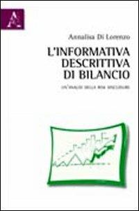 L' informativa descrittiva di bilancio. Un'analisi della Risk Disclosure - Annalisa Di Lorenzo - Libro Aracne 2011 | Libraccio.it