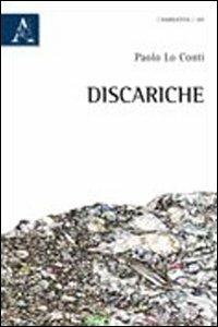 Discariche - Paolo Lo Conti - Libro Aracne 2011 | Libraccio.it