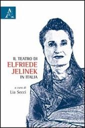 Il teatro di Elfriede Jelinek in Italia