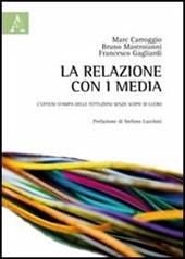 La relazione con i media. L'ufficio stampa delle istituzioni senza scopo di lucro