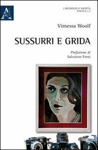 Sussurri e grida - Maria Luisa Agostinelli - Libro Aracne 2012, Inconscio e società | Libraccio.it