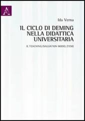 Il ciclo di Deming nella didattica universitaria. Il teaching evaluation model (TEM)