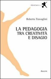 La pedagogia tra creatività e disagio