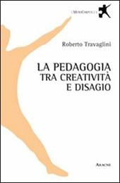 La pedagogia tra creatività e disagio