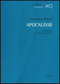 Apocalisse. Traduzione e analisi filologica - Alessandro Belano - Libro Aracne 2013, Alef Omega | Libraccio.it