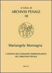 I confini dell'indagine personologica nel processo penale