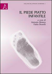 Il piede piatto infantile  - Libro Aracne 2013, Malattie dell'apparato locomotore | Libraccio.it
